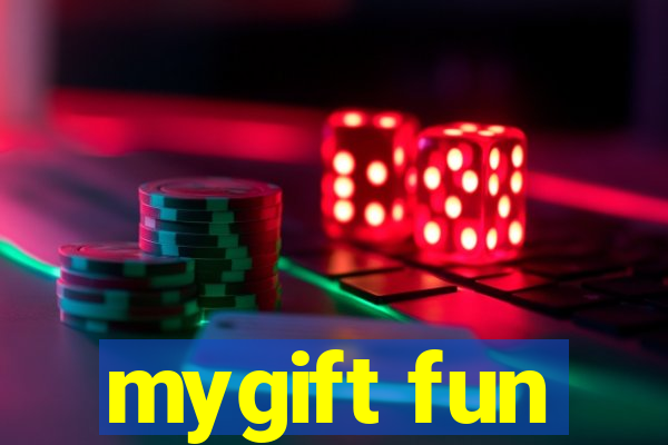 mygift fun